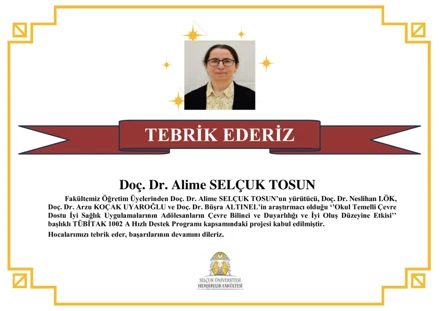Doç.Dr.Alime SELÇUK TOSUN Tübitak 1002 Proje Kabulü